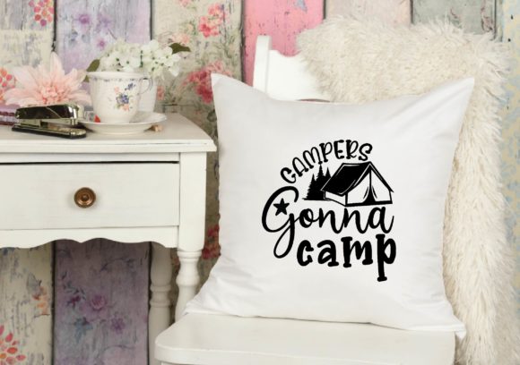 Campers Gonna Camp Svg Graphics for Crafts