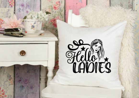 Hello Ladies Graphics for Crafts