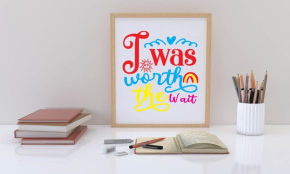 I Was Worth the Wait Svg