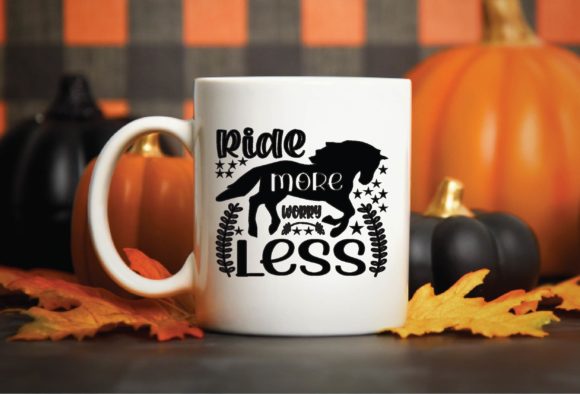 Ride More Worry Less Graphics for Crafts